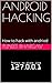 ANDROID HACKING by Puneet Bhargav