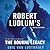 Robert Ludlum's The Bourne Legacy (Bourne Series #4)