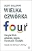Wielka czwórka. Ukryte DNA: Amazon, Apple, Facebook i Google