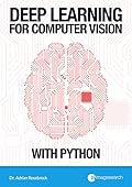 Deep Learning for Computer Vision with Python — ImageNet Bundle