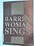 It's Not Over 'til The Barren Woman Sings by Paul Scanlon