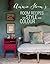 Annie Sloan's Room Recipes for Style and Colour: World renowned paint effects guru and colour expert Annie Sloan considers what makes a successful interior