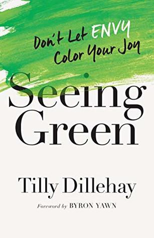 Seeing Green: Don't Let Envy Color Your Joy