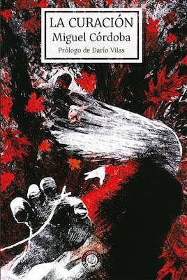 Portada de La curación, de Miguel Córdoba