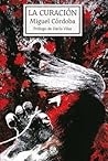 La curación by Miguel Córdoba La curación by Miguel Córdoba