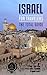 ISRAEL FOR TRAVELERS. The total guide: The comprehensive traveling guide for all your traveling needs.