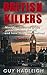British Killers - Volume 1:...
