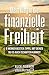 Mein Weg in die finanzielle Freiheit by Alex Fischer