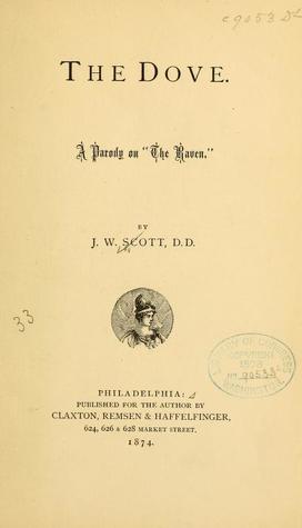 The Dove: A Parody on the Raven (Unknown Binding)