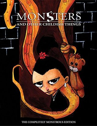 Monsters and Other Childish Things: The Completely Monstrous Edition(ARC3000)