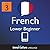 Learn French - Level 3: Low...