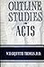 Outline Studies in ACTS (of the Apostles)