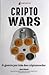 Cripto Wars by James Rickards