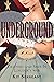 Underground: Spies and Trai...