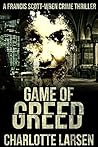 Game of Greed (Francis Scott-Wren Series, #1)