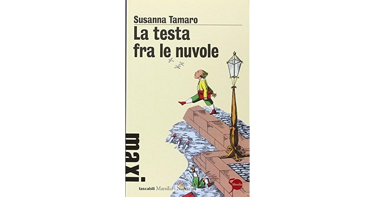 Susanna Tamaro La Testa Fra Le Nuvole