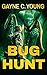 Bug Hunt