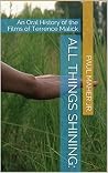 All Things Shining: An Oral History of the Films of Terrence Malick Book cover for All Things Shining: An Oral History of the Films of Terrence Malick