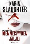 Menneisyyden jäljet by Karin Slaughter Menneisyyden jäljet by Karin Slaughter