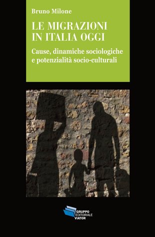 Le migrazioni in Italia oggi: Cause, dinamiche sociologiche e potenzialità socio-culturali