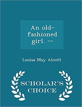 An Old-Fashioned Girl