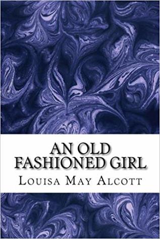 An Old Fashioned Girl