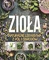 Zioła. Naturalne ...
