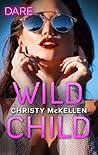 Wild Child (Sexy Little Secrets, #1) Wild Child (Sexy Little Secrets, #1)