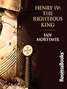 Henry IV: The Rig...