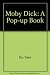 Moby Dick: A Pop-up Book