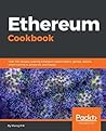 Ethereum Cookbook by Manoj P R