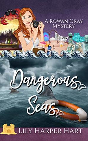 Dangerous Seas (Rowan Gray, #7)