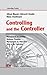 Controlling and the Controller