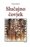 Slučajno čovjek Slučajno čovjek