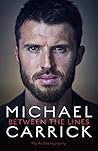 Book cover for Michael Carrick: Between the Lines: My Autobiography