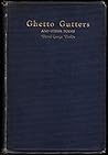 Ghetto Gutters by David George Plotkin