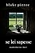 Se lei sapesse (Kate Wise #1)