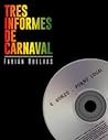 Tres informes de carnaval