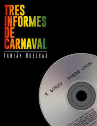 Tres informes de carnaval (Unknown Binding)