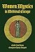 Women Mystics in Medieval Europe