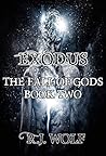 Exodus: The Fall of Gods Book Two Exodus: The Fall of Gods Book Two