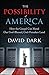 The Possibility of America:...