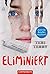 Eliminiert (Dark Matter, #3)