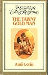 The Tawny Gold Man by Joan Hohl