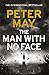 The Man with No Face by Peter  May