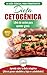 Dieta Cetogénica: Guía De D...