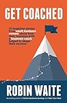 Get Coached: 15 Inspirational Stories From Small Business Owners About Their Journey With a Business Coach