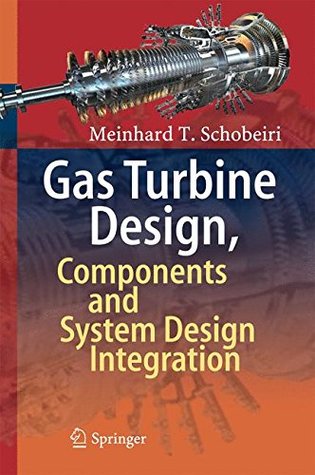 Gas Turbine Design, Components and System Design Integration (Hardcover)