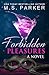 Forbidden Pleasures (Pleasures, #1)