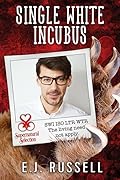 Single White Incubus